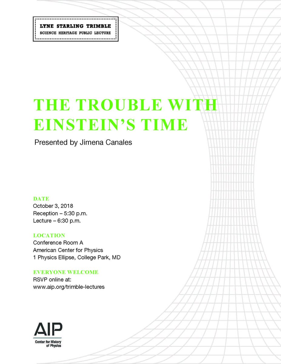 michael_aip's tweet image. Don't miss the upcoming #TrimbleLecture on Wednesday, October 3rd, featuring @_Jimena_Canales discussing "The Trouble with Einstein’s Time"