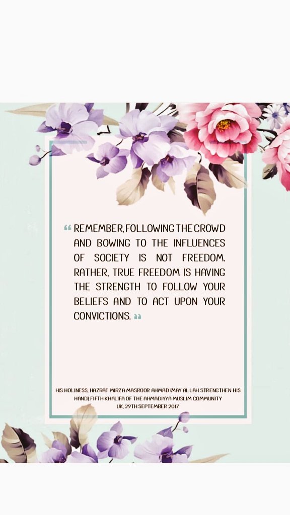 T_Nasir97's tweet photo. Having the strength to practice your beliefs even if it goes against the society is true #freedom 

#AMWSA #Ahmadiyya
#IAmMe #womeninislam #trueislam #WordsOfWisdom https://t.co/D7gLE6I8gc https://t.co/sMbIM8EEns