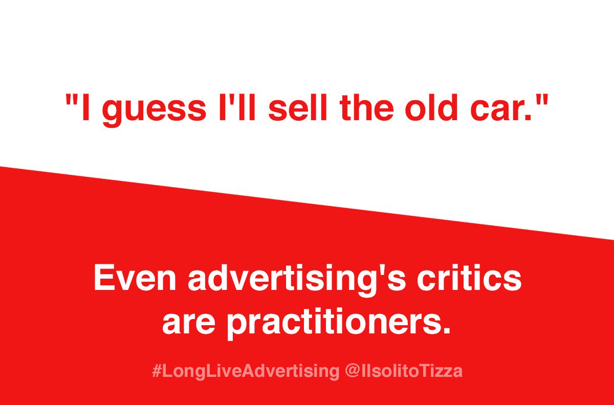 IlsolitoTizza's tweet photo. If you doubt that, just ask someone with a house to sell.
@OneMinuteBriefs of the Day: advertise #Advertising.
@TheDrum @TheDrumAwards #LongLiveAdvertising https://t.co/bIxYfqC794