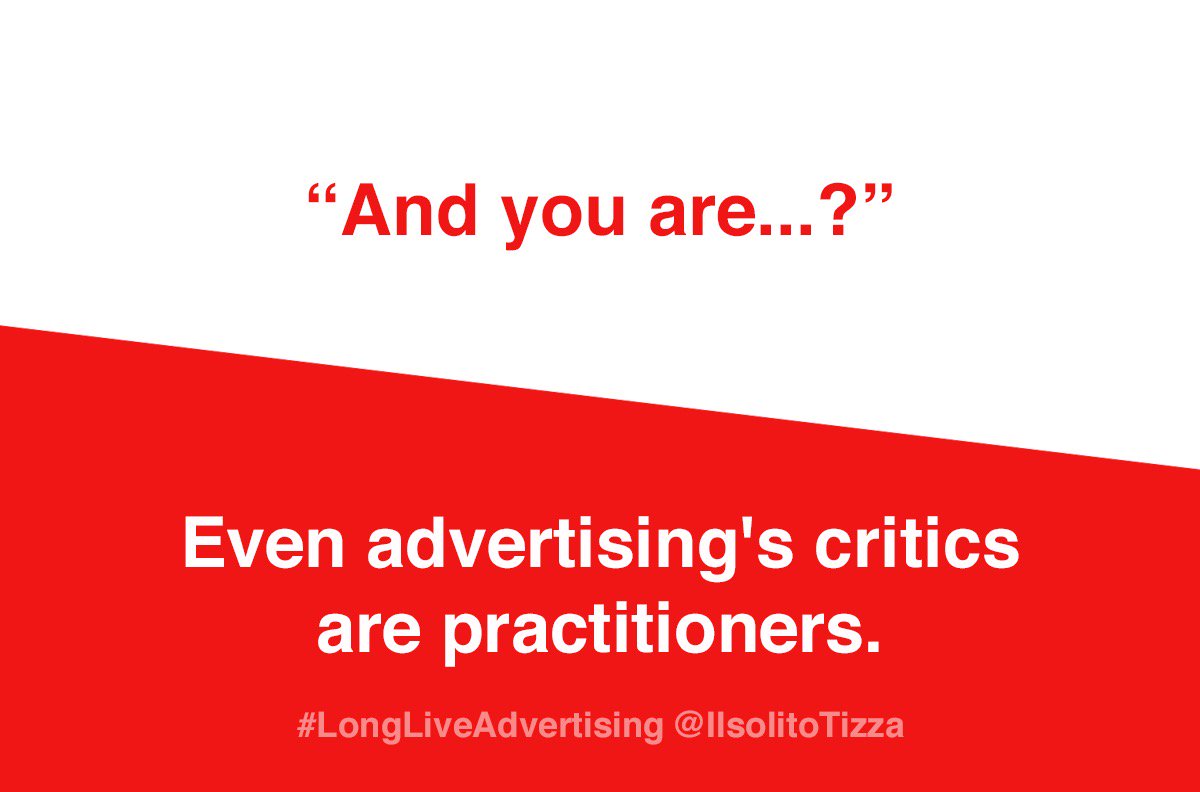 IlsolitoTizza's tweet photo. If you doubt that, just ask someone with a house to sell.
@OneMinuteBriefs of the Day: advertise #Advertising.
@TheDrum @TheDrumAwards #LongLiveAdvertising https://t.co/bIxYfqC794