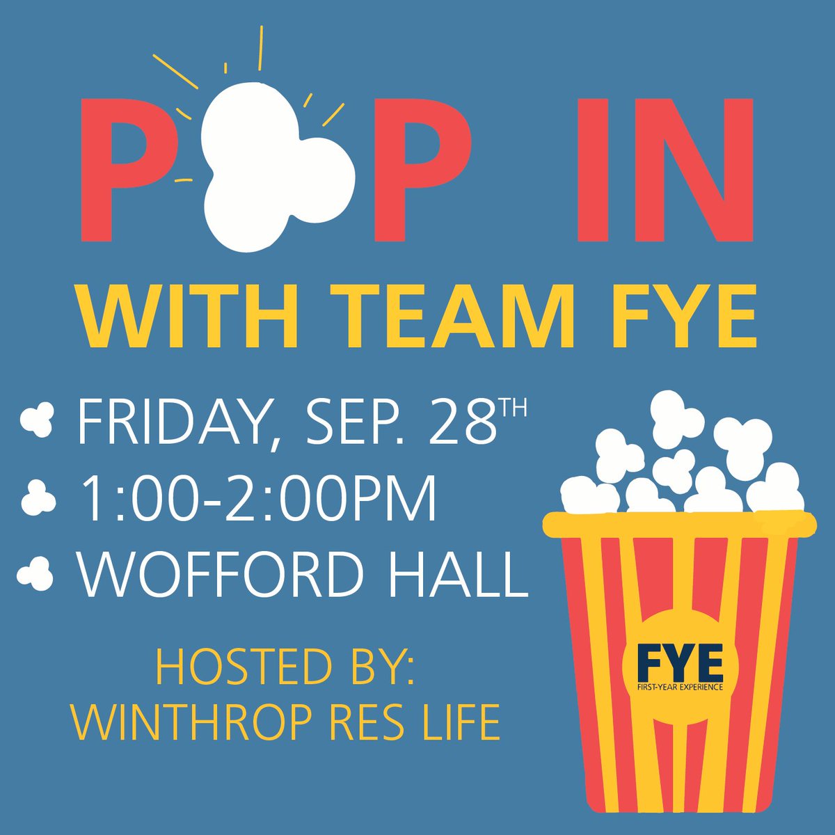 winthropfye's tweet photo. Wofford Residents-- come join Team FYE today in the lobby for popcorn as we share how to make the days count! #261fye https://t.co/kjvxhyGVKh