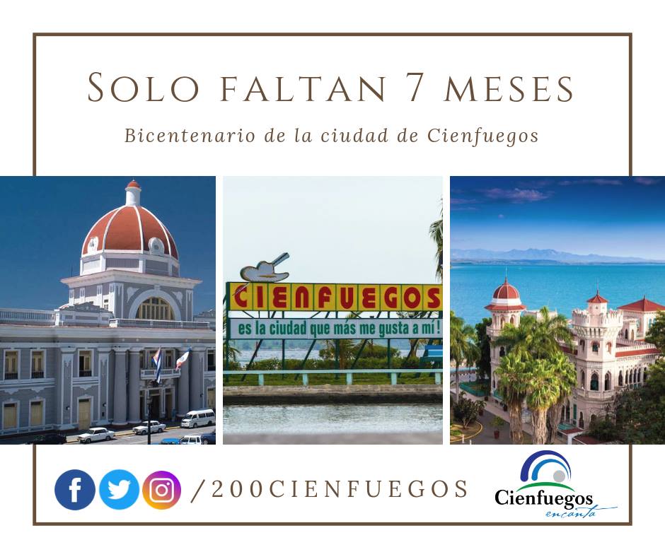 CienfuegosCfgos's tweet photo. Faltan 7 meses! Estamos cada vez más cerca y ya hay todo un movimiento popular con vistas al Bicentenario de la Perla del Sur. Hasta el 22 de abril de 2019 Campaña "Por los 200 de la Perla" y luego a trabajar con la premisa "Cienfuegos va por más" #CienfuegosEncanta #Bicentenario https://t.co/HXsUH7JPq2