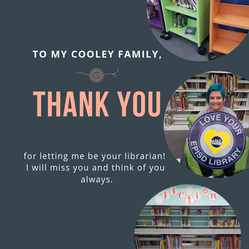 Cooley Library (@cooleylibraryep) on Twitter photo Thank you, Cooley family, for allowing me the honor of being your librarian! I will miss you, but keep reading! #iamepisd #episdlibraries <a href="/LibraryMegan/">Megan Skipworth</a> <a href="/CooleyElem/">Cooley Elementary</a> Thank you, Cooley family, for allowing me the honor of being your librarian! I will miss you, but keep reading! #iamepisd #episdlibraries <a href="/LibraryMegan/">Megan Skipworth</a> <a href="/CooleyElem/">Cooley Elementary</a>