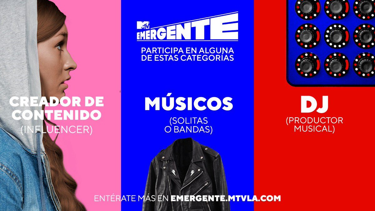 Convocataria: MTV Emergente (emergente.mtvla.com)

1. Música (Banda o Solista)
2. DJ
3. Creador de Contenido (youtube/instagram)