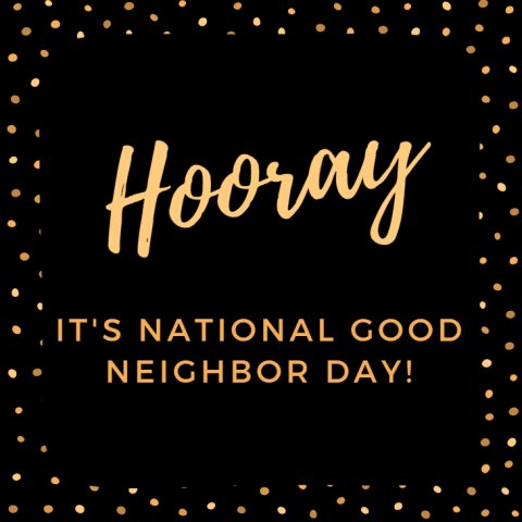 There's nothing we love more than being neighbors with all our fantastic customers! Thank you for the support.