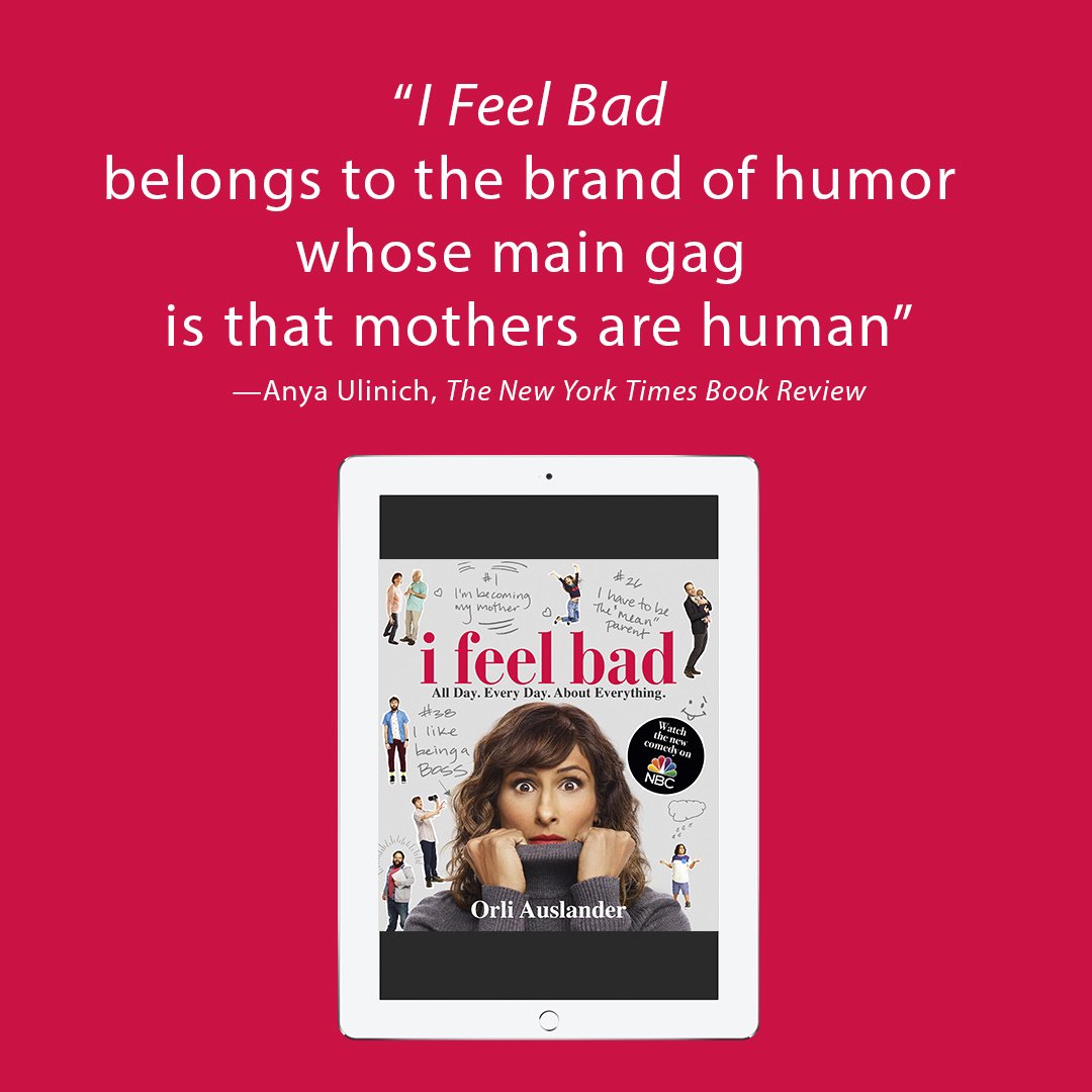 Orli Auslander’s I Feel Bad is the inspiration for NBC’s new show which will air next Thursday 10/4. Don’t forget to get the eBook this weekend before you start watching the show! PRH.com/IFeelBad