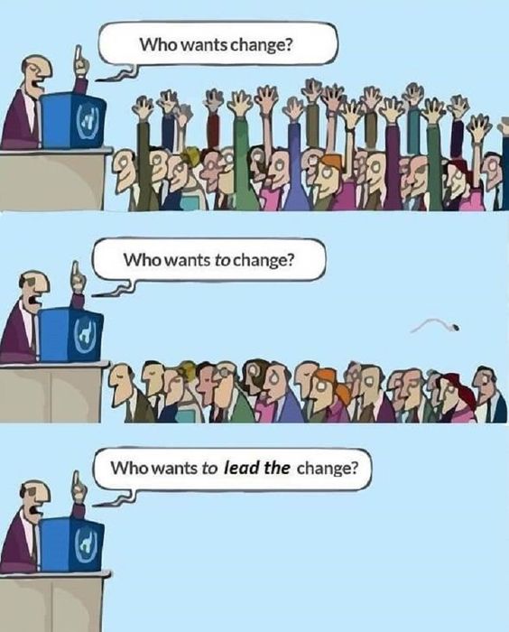 IntaGreat's tweet photo. Isn't this so often the truth? Change is hard. It's easy to say something needs to change, but leaders are those who actually roll up their sleeves and make it happen. #Change #Leadership #IntaGreat #GrowingtoGreatness https://t.co/a5urzpnwVY
