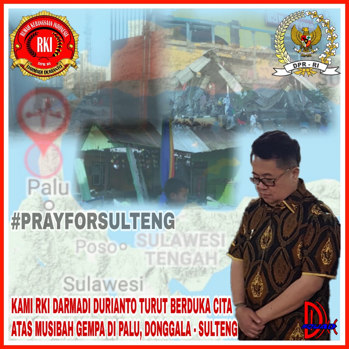 Vy4nFG's tweet photo. Keluarga Besar RKI Darmadi Durianto
Turut Berduka Cita atas Gempa yg Menimpa Palu, Donggala, Sulawesi Tengah
#DarmadiDurianto 
#PrayForDonggala 
#prayforpalu 
#PrayforSulteng 
#DarmadiDuriantoPeduli 
#RKIDDGropet #vy4nz 
#DPRRI #PDIPerjuangan https://t.co/vbyRSTEtGa