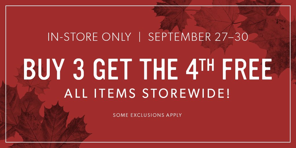 Shop in-store and Buy 3, Get the 4th FREE on all items storewide! In-store only. Sept. 27-30. Some exclusions apply. indig.ca/01mlOt