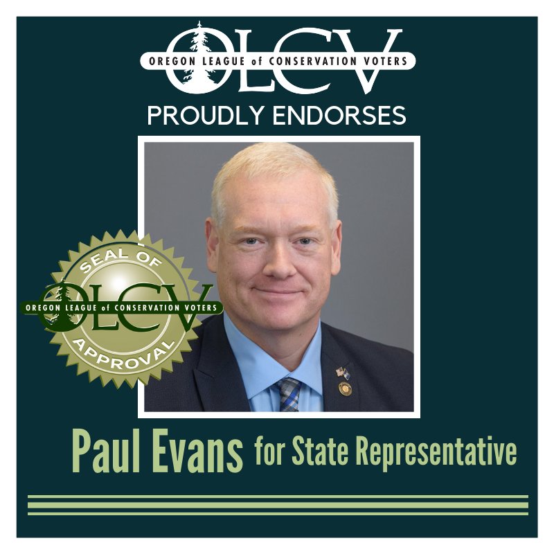 OLCV's tweet photo. @EvansforOregon helped pass laws to reduce air pollution, phase out toxic chemicals from children’s toys, and eliminate dirty out-of-state coal from our electricity. Rep. Evans will continue to be a leader on climate change and standing up to big polluters. #votetheenvironment https://t.co/LV6qQIxXMl