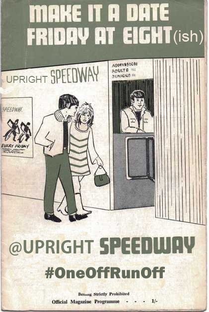 UprightSpeedway's tweet photo. I've had a tough week so tonight I'm letting my hair down. I've organised a special World Under 21 #OneOffRunOff
4 Brits won it in the upright era. Cox, Havvy, Louis & Screen, so guess what......๐
#MakeItADate #FridayAtEight https://t.co/FYx8GEkdtH