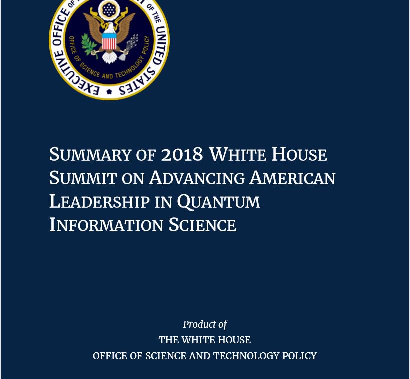 WHOSTP45's tweet photo. Just posted! Check out a summary report from the White House Summit on Advancing American Leadership in Quantum Information Science, held last Monday, 9/24! #WHQISSummit https://t.co/VO3epm3YIv https://t.co/agliqAA1pe