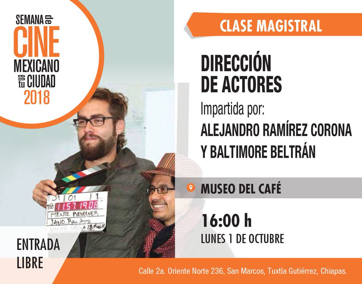 semanadecinemx's tweet photo. 🎬 ¡No te pierda la clase magistral de Dirección de actores impartida por Alejandro Ramírez Corona y @BaltimoreBltran que tendremos en esta #SemanaCineMX en #Tuxtla!
Además podrás ver #MenteRevólver en nuestra gala inaugural este lunes a las 19:00 en el #TeatroFranciscoIMadero https://t.co/LaTb0MSrcY