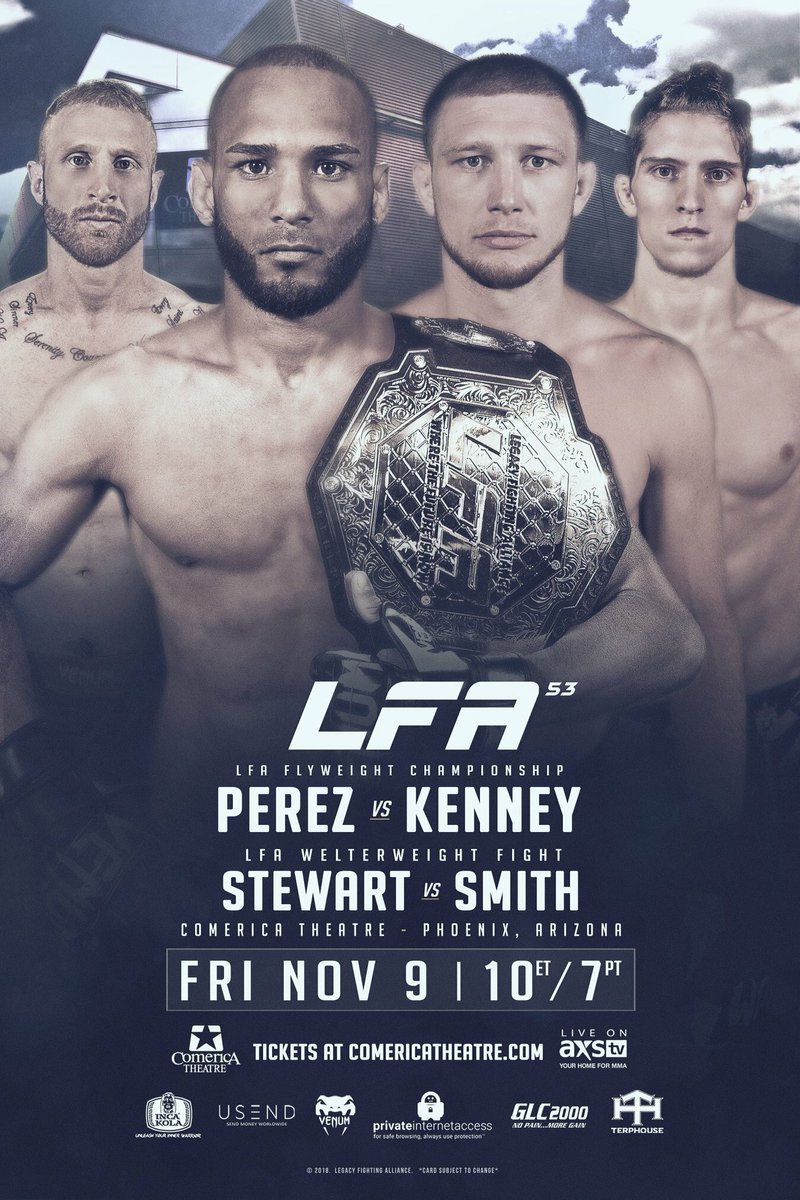 .<a href="/LFAfighting/">LFA</a> returns to the Valley of the Sun at #LFA53!

Main Event:

Champion
<a href="/MaikelP12Perez/">Maikel Perez</a> 🇨🇺
vs.
Challenger
@CKMMA125 🇺🇸

Co-Main Event:

<a href="/Kyle_GunzUp_MMA/">Kyle Stewart</a> vs. <a href="/Braden96Smith/">Braden Smith</a>

Friday, Nov. 9 at @ComericaTheatre in #Phoenix, #Arizona

🎟 TICKETS: LFAtix.com