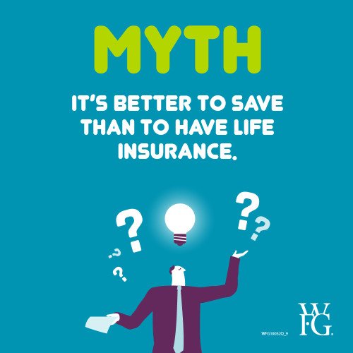 Life insurance or savings? It may be best to have both. Here’s why: wfg.lifeinsurancemythology.com/#Myth9 #LIAM18 wfg.lifeinsurancemythology.com/#Myth9