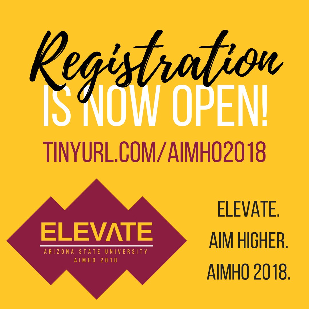 aimho's tweet photo. Register today for the 2018 AIMHO Annual Conference at @ASU! Registration is open now at https://t.co/lkaMOg8SR8 #elevate #aimhigher #aimho2018 https://t.co/FcFdGTKHhi