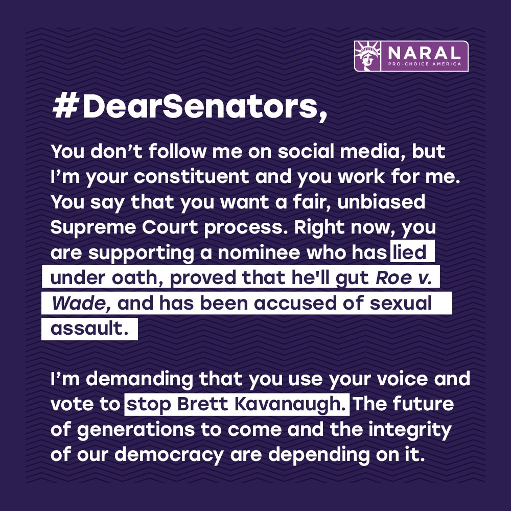 reproforall's tweet photo. #DearSenators: Are you listening? Do you care? Will you stand with the American people or will you stand with an accused sexual predator who has been clear about his intention to criminalize abortion? #StopKavanaugh https://t.co/VNypC8ruG0