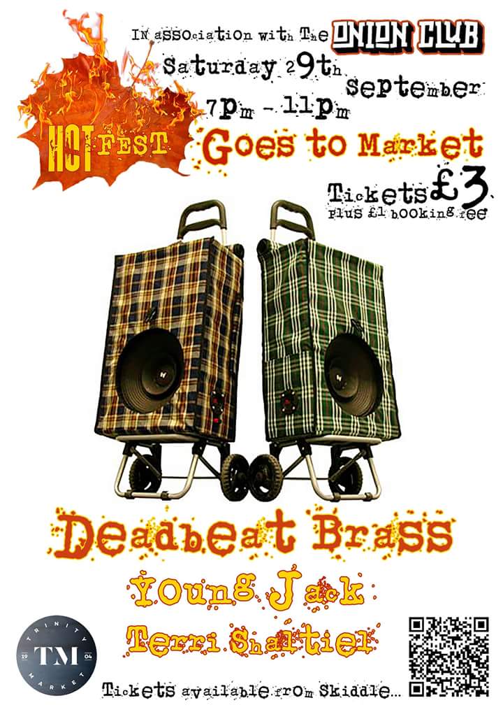 Tonight <a href="/TrinityMarket1/">Trinity Market Hull</a>  The Onion Club in association with HOTFest presents <a href="/deadbeatbrass/">Deadbeat Brass</a> @YoungJackmusic <a href="/TerriShaltiel/">Terri Shaltiel</a> live plus deejays and the finest streetfood. Online tkts now sold out. £5 on the door. Get down!