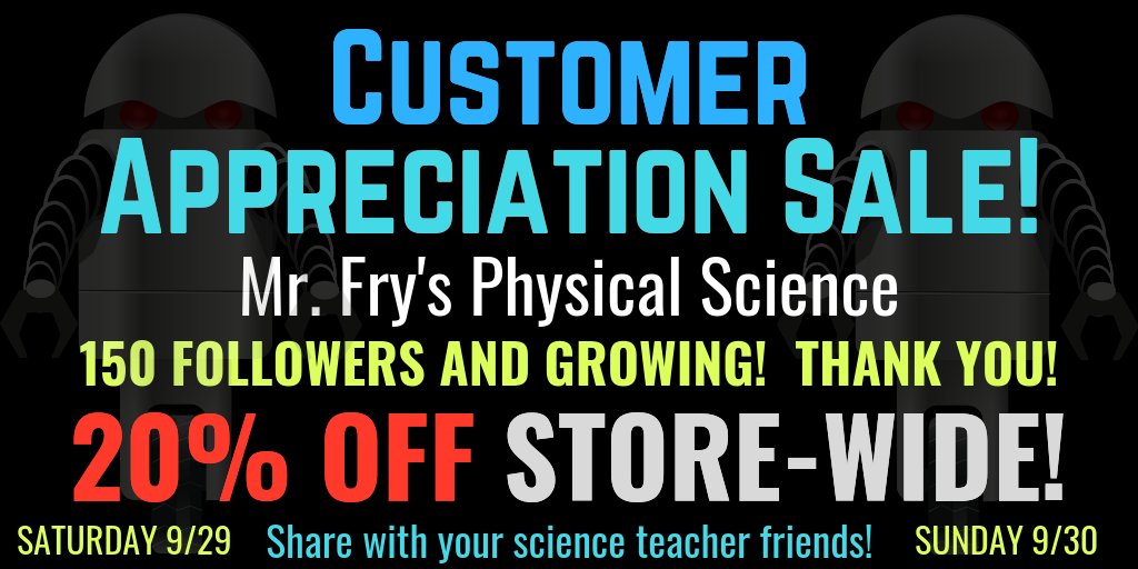 FryScience's tweet photo. I would like to extend a huge THANK YOU to all of my 150+ followers on Mr. Fry's Physical Science #tpt store!  Late October marks the store's 1 year anniversary.  20% OFF store-wide all weekend!  RT plz!  https://t.co/0jHMwANwqP  #STEM #edchat #science #education #edchateu https://t.co/tVJYQDoivb