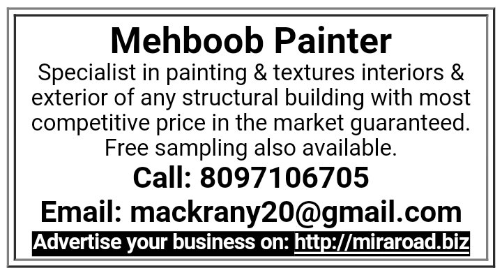 Mehboob Painter - Specialist in painting &amp; textures interiors &amp; exterior of any structural building with most competitive price in the market guaranteed. Free sampling also available. - miraroad.biz

#MiraRoad #BusinessPages #Painter #Interiordesigning #BuildingPaint