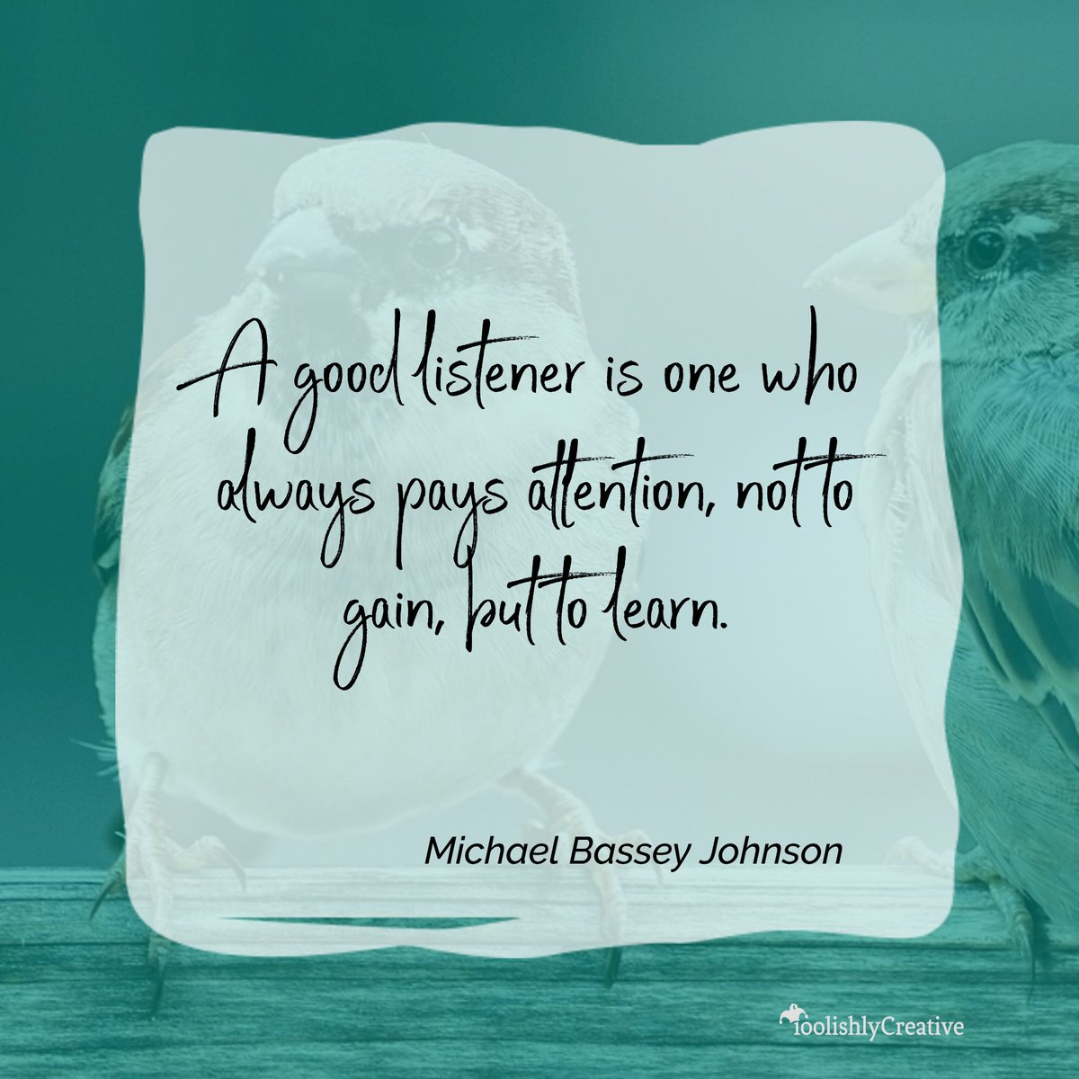 KimberlyIMays's tweet photo. A good listener is one who always pays attention, not to gain, but to learn.
#WebDesign #SmallBiz #entrepreneurs #entrepreneur #FoolishlyCreative https://t.co/43qujjgyUZ