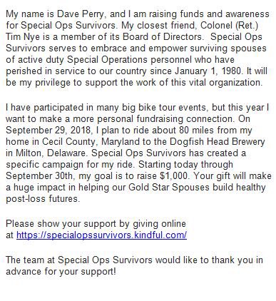 specialopssurvivors.kindful.com
“2018 Dave Perry Charity Ride”

Riding 90 miles for a great cause... and a Dogfish 90 Minute. Let’s do this. 

cc: <a href="/Bike_DE/">Bike Delaware 🚲</a> <a href="/dogfishbeer/">Dogfish Head Brewery</a>