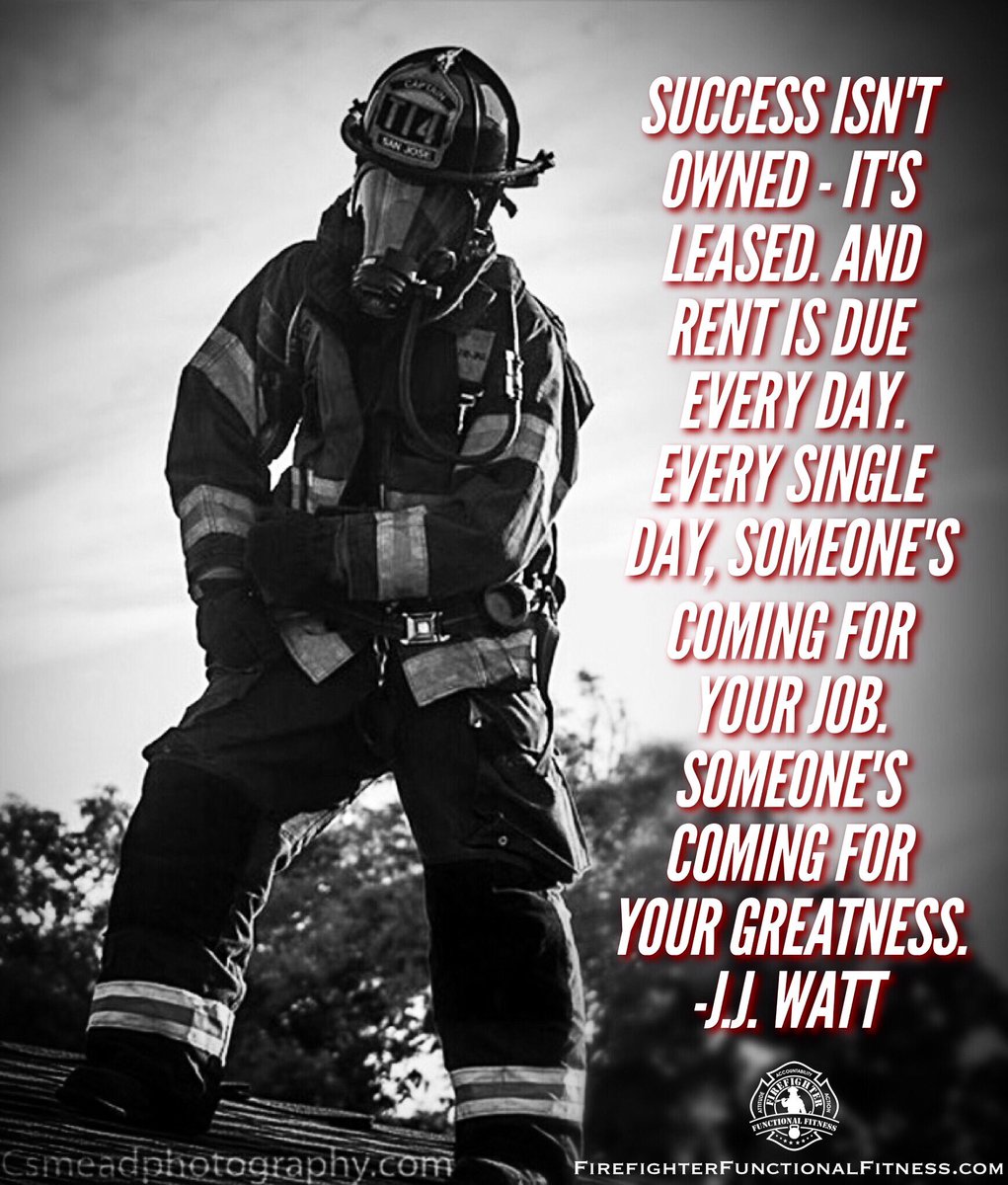 FirefighterFFit's tweet photo. “Success isn’t owned - it’s leased. And rent is due every day. Every single day, someone’s coming for your job. Someone’s coming for your greatness.”
-J.J. Watt

https://t.co/9WF5pCOyBM 

📷 @csmeadphotography (IG) https://t.co/faqLgiCWiG