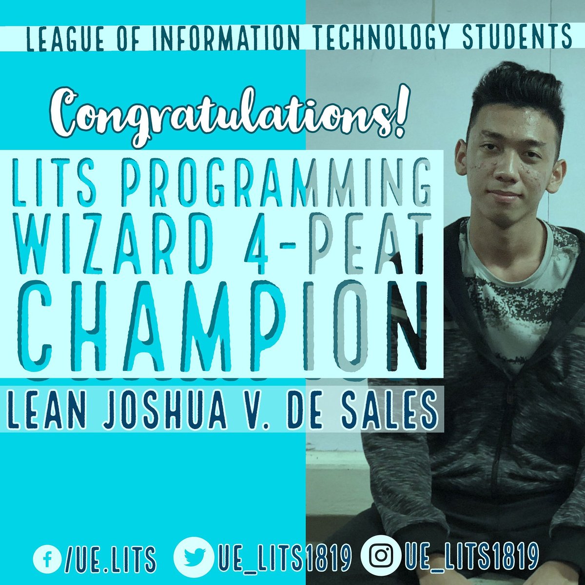 LITS_UEC's tweet photo. HAIL TO OUR LEGENDARY 4PEAT PROGRAMMING WIZARD CHAMPION— LEAN JOSHUA V. DE SALES!
#4PeatProgrammingWizard #ESCtheordinaryCTRLthefuture #LITS1819
https://t.co/lpAg4CRfXU https://t.co/Bzamb7teD3 https://t.co/bRDKLdcbTd