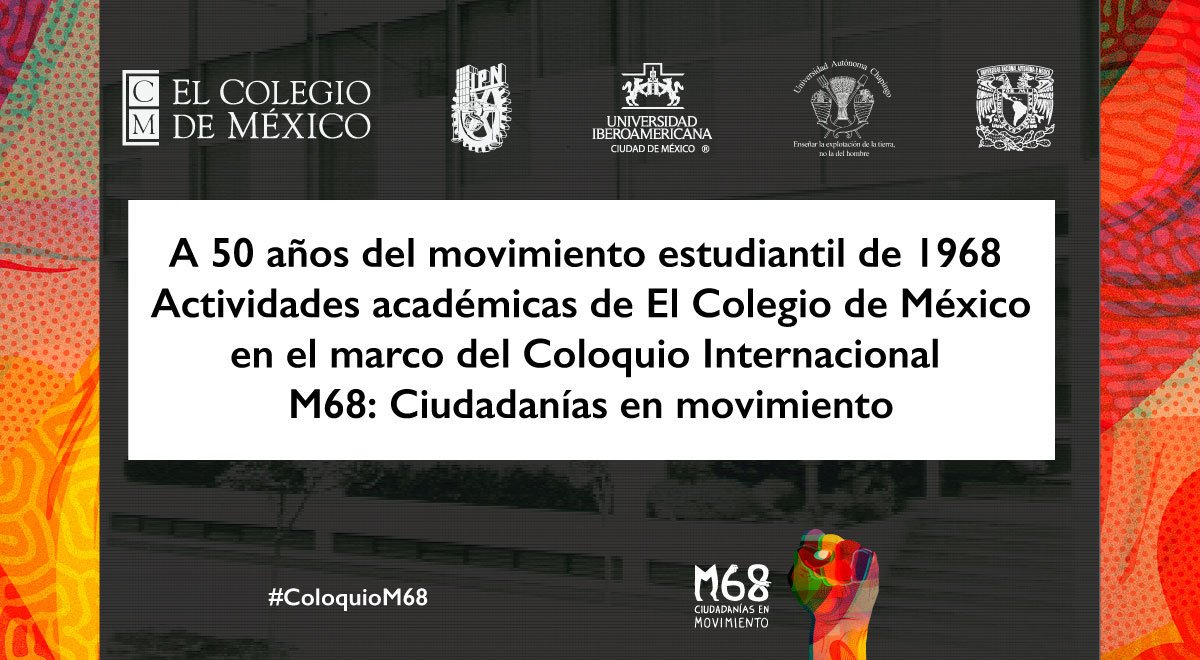 elcolmex's tweet photo. Descubre las actividades académicas organizadas por El Colegio de México en el marco del 50 aniversario del movimiento estudiantil de 1968, así como recursos digitales de #AccesoAbierto en:

https://t.co/BGLKTudLLN

#M68 #ColoquioM68 #M68Interuniversitario https://t.co/XoaG13fR9e
