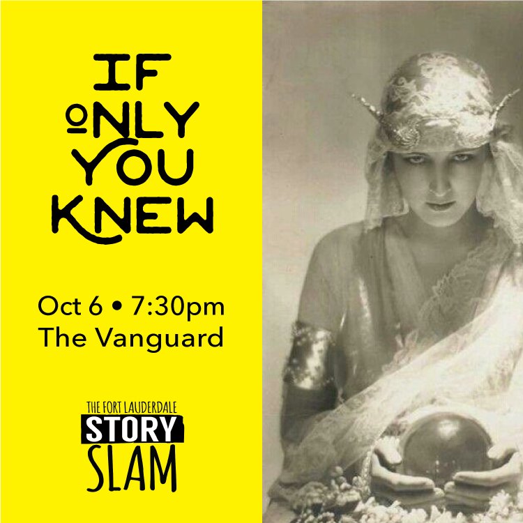 FLStorySlam's tweet photo. Only a few tickets left to #Ifonlyyouknew on Oct 6 @TheVanguardFtL #storytelling #storyslam #truestorytelling #truestories #tellyourstory #browardarts #fortlauderdaleevents #954 #broward #fortlauderdalenightlife @World_and_Eye @ofnightsky https://t.co/QK2Z1PJ0pL