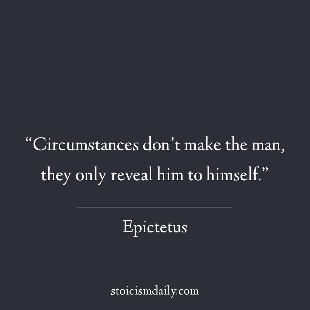 Stoicism_Daily's tweet photo. What will your circumstances reveal about you today? https://t.co/MumCva7FnQ