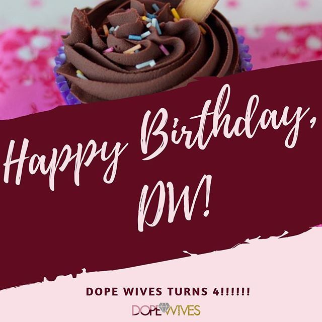 dopewives's tweet photo. HAPPY BIRTHDAY DOPE WIVES!! 🎉 Four years!!! How have DW blessed you and your marriage in the past few years? Drop comments below. https://t.co/UEf8J6pu5A