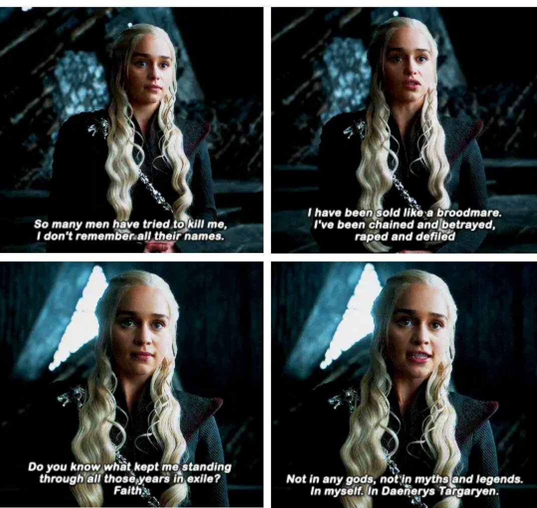 In believe in Daenerys Targaryen