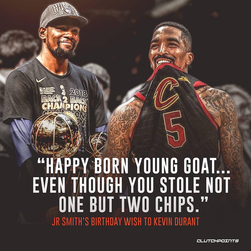 JR Smith has a priceless happy birthday wish for Kevin Durant. 