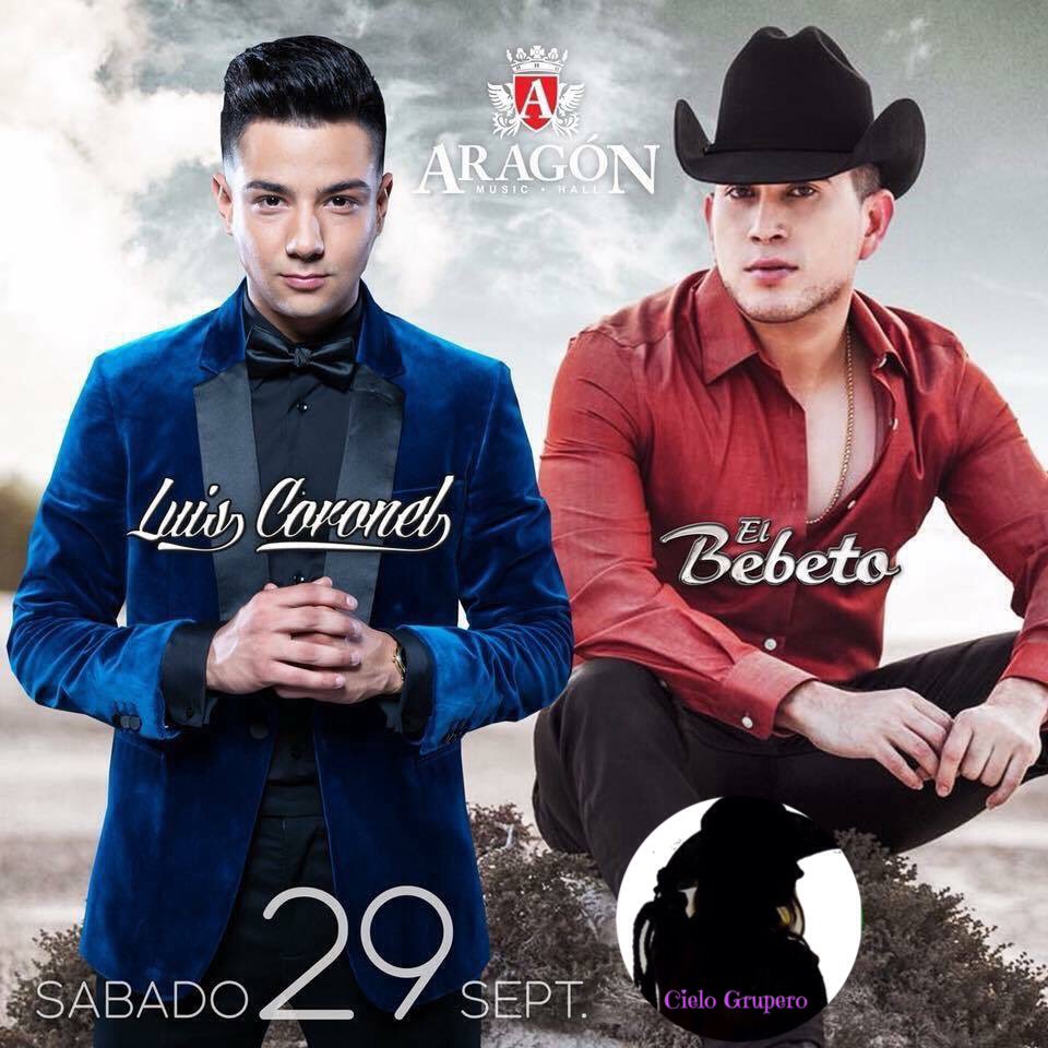 CGrupero's tweet photo. Hoy no te puedes perder a @El_Bebeto y a @LuisCoronel  en @aragonmusichall_oficial en Phar, Texas.!!

#CieloGrupero
#CieloGruperoContigo
#CieloGruperoMarcandoElPaso https://t.co/SA4n2b2M59