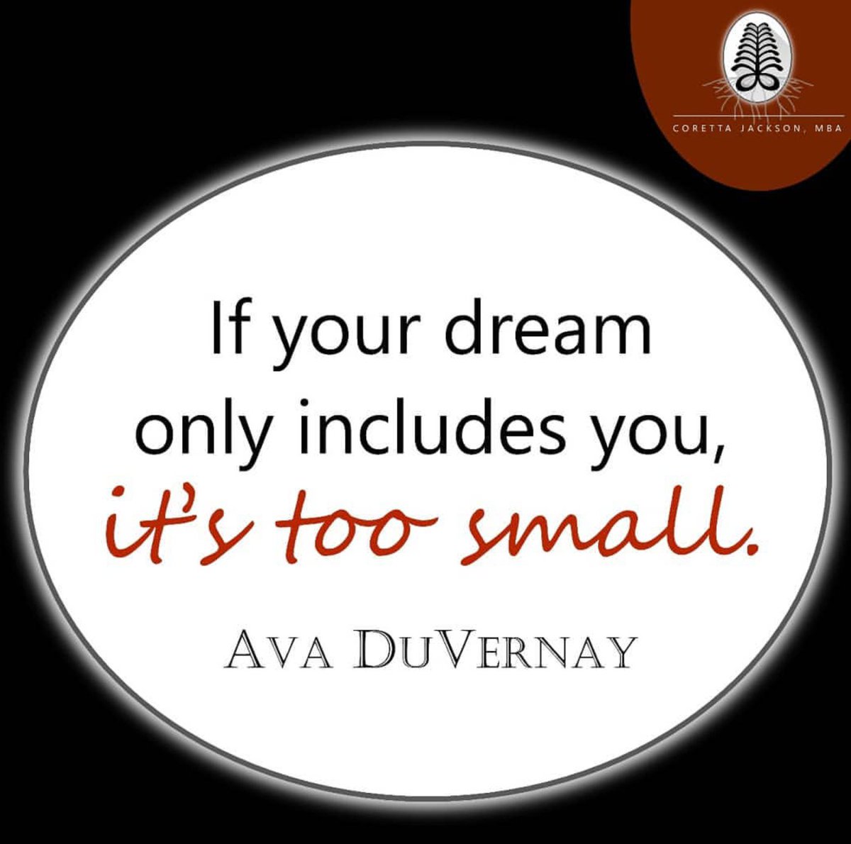 CorettaJackson's tweet photo. 📣If 
your dream
only 
includes you, 
it's 
too small. ~ .@Ava🔥🙌🏾 | #AvaDuVernay | #leadership #getcentered #quote https://t.co/WNcCLBdcep