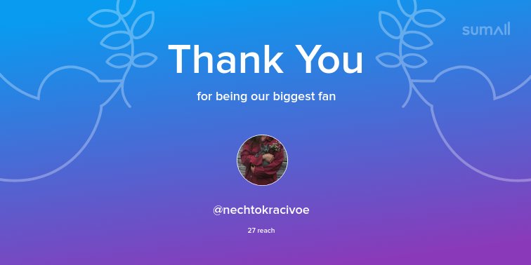 Our biggest fans this week: @nechtokracivoe. Thank you! via sumall.com/thankyou?utm_s…