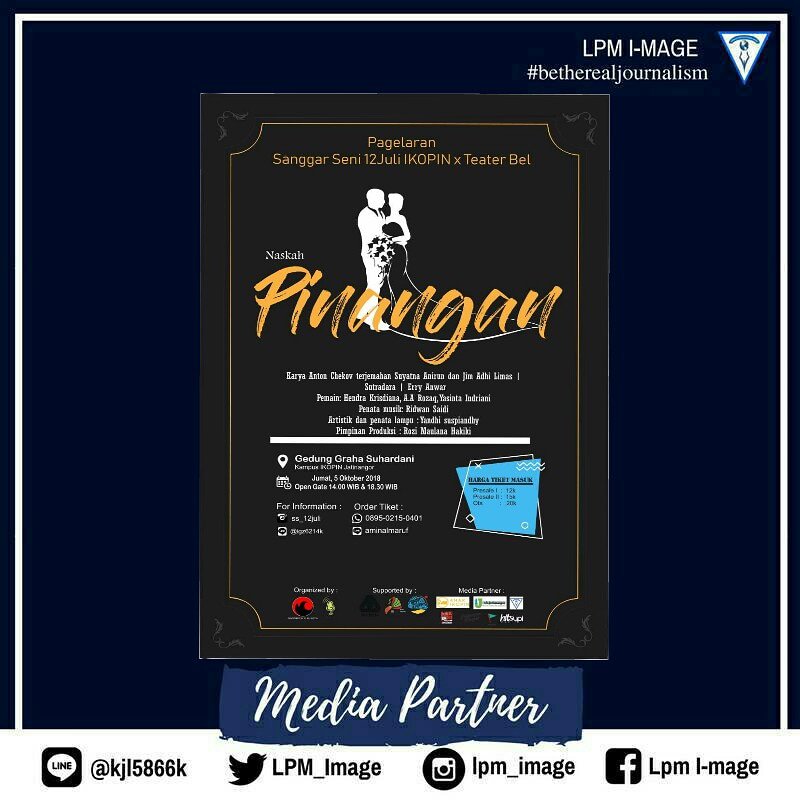 LPM_Image's tweet image. Sanggar Seni 12 Juli IKOPIN proudly presents:

Pagelaran Sanggar Seni 12 Juli X Teater Bel "PINANGAN"

"Sebab pada akhirnya kita semua tahu bahwa setiap perkawinan adalah usaha terus menerus untuk menyelaraskan banyak perbedaan antara dua kepribadian"

instagram.com/p/BoVoSEmF2zt/…
