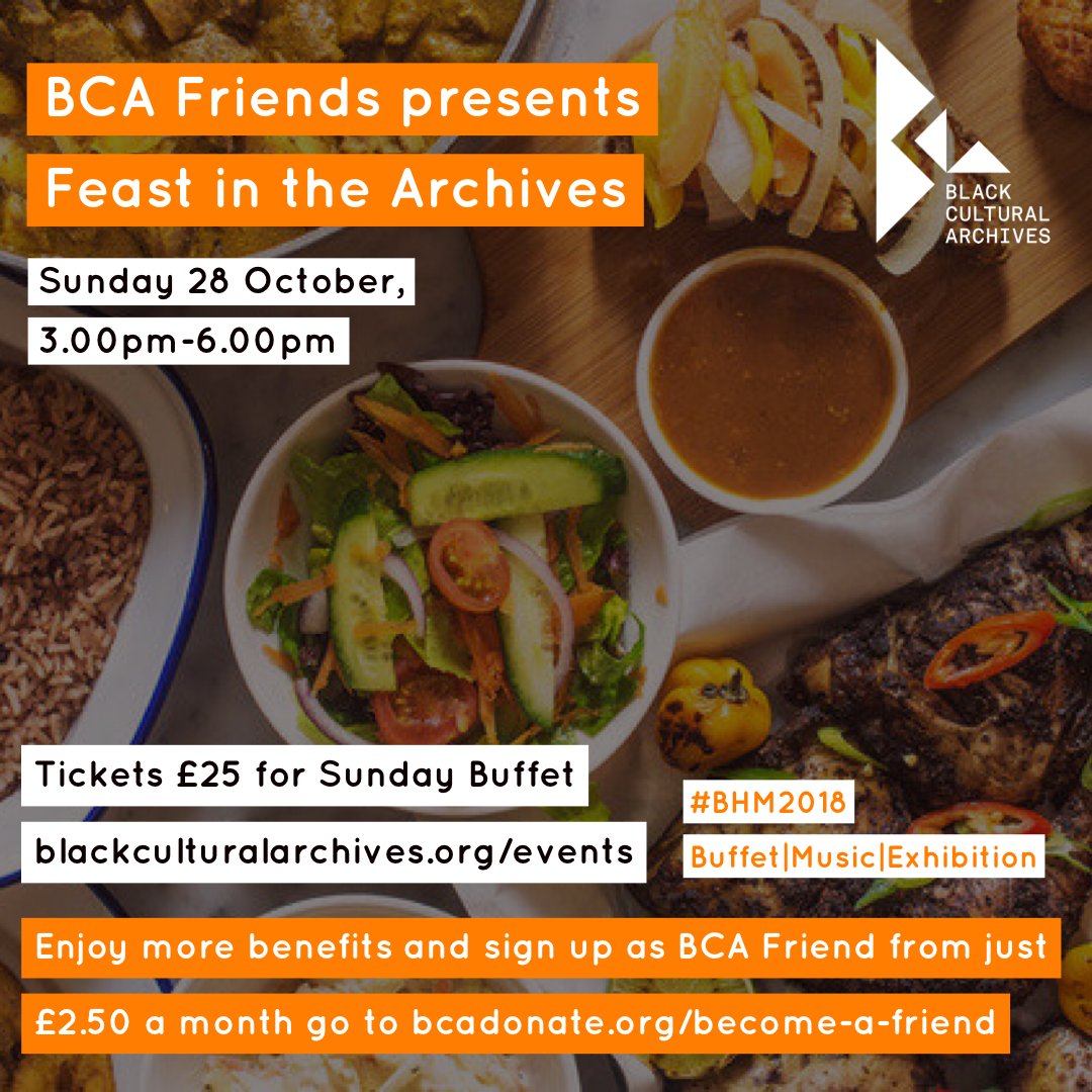 #BCAFriends dedicate their time to support <a href="/bcaheritage/">BCA</a> – the UK’s only dedicated Black heritage centre – join them for Feast in the Archives and explore the exhibition, music, food and great company. Sunday 28 October, 3pm-6pm Book online: ow.ly/e0xJ30lUNAC #BHM2018