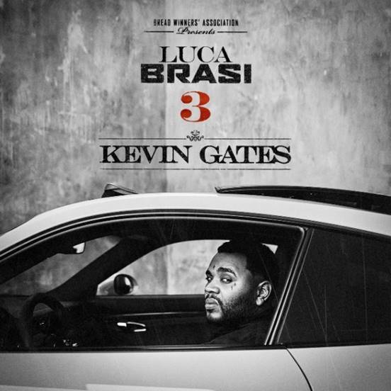 PAMUSICNEWS's tweet photo. KEVIN GATES IS BACK WITH LUCA BRASI 3 https://t.co/M6mvwuo9pS https://t.co/WIJkuFXgFi