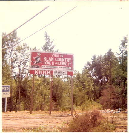 And this North Carolina Ku Klux Klan billboard from 1970: (the caption reads: "Help Fight Communism and Integration." 11/