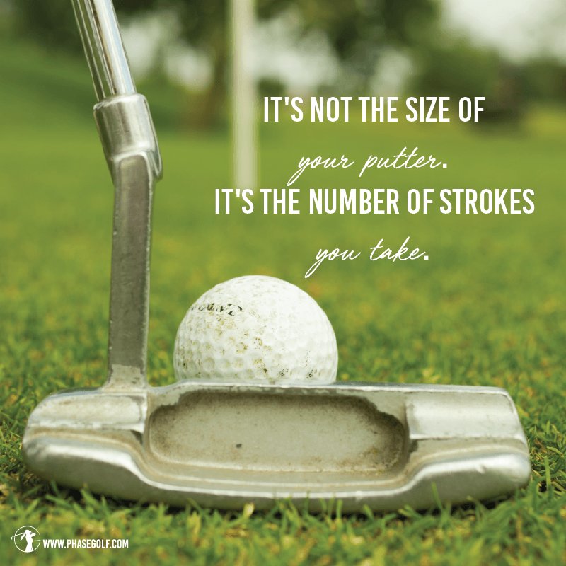 Phase_golf's tweet photo. It's not the size of your putter. It's the number of strokes you take. ⛳⛳⛳💚https://t.co/bSXa7kRA9v #phasegolf #golfing #womensgolf #strokes #instafav #golf #forwomenbywomenforyou #golfergirl #putter #instagolf https://t.co/GgnbOJQwhe