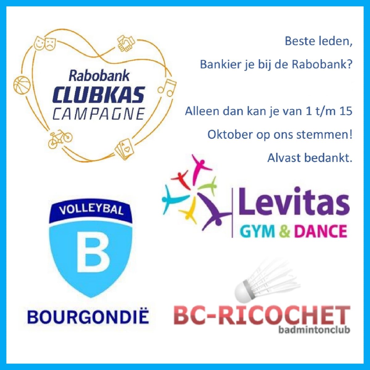 SVBourgondie's tweet photo. Vanaf morgen mag je weer stemmen! 
De RaboClubkas Campagne gaat beginnen.....stem op Volleybalvereniging Bourgondië, Levitas én BC Ricochet!! 
#nevobo #wijkbijduurstede #bourgondie #levitas #bcricochet #samenwerken #houten #clubkasrh #volleybal #rabobank https://t.co/5M2WfDdFo5