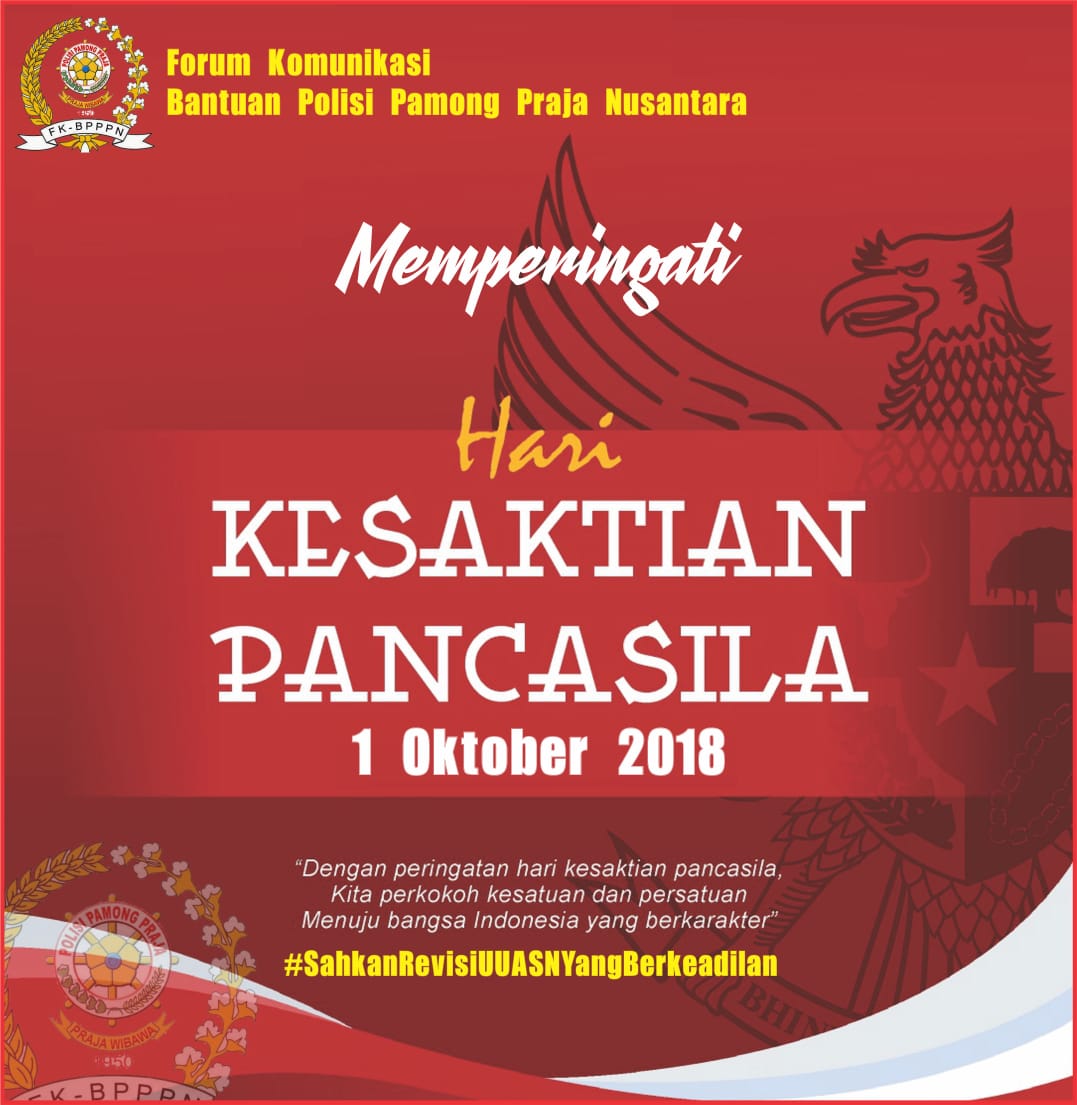 Dengan Peringatan hari Kesaktian Pancasila Kita Perkokoh Kesatuan dan Persatuan Menuju bangsa Indonesia yang berkarakter

#2018SahkanRevisiUUASN
#SahkanRevisiUUASNYangBerkeadilan