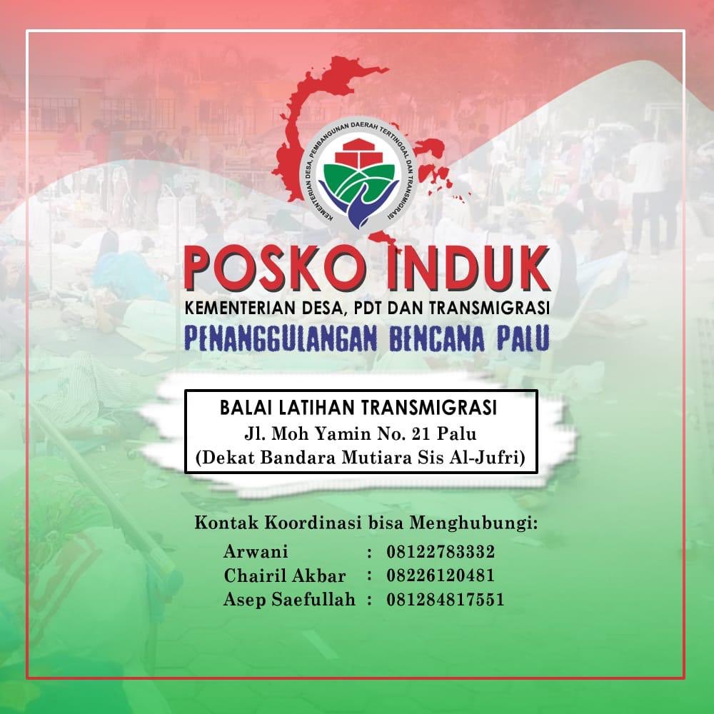 Kementerian Desa PDTT telah membuka Posko Penampungan Pengungsi di Balai Transmigrasi di Kota Palu. Lokasinya dekat dengan Bandara. Posko tersebut dibantu juga oleh beberapa perusahaan swasta dan BUMN. dikelola oleh 25 PNS dari kementerian Desa, 100 Pendamping Desa