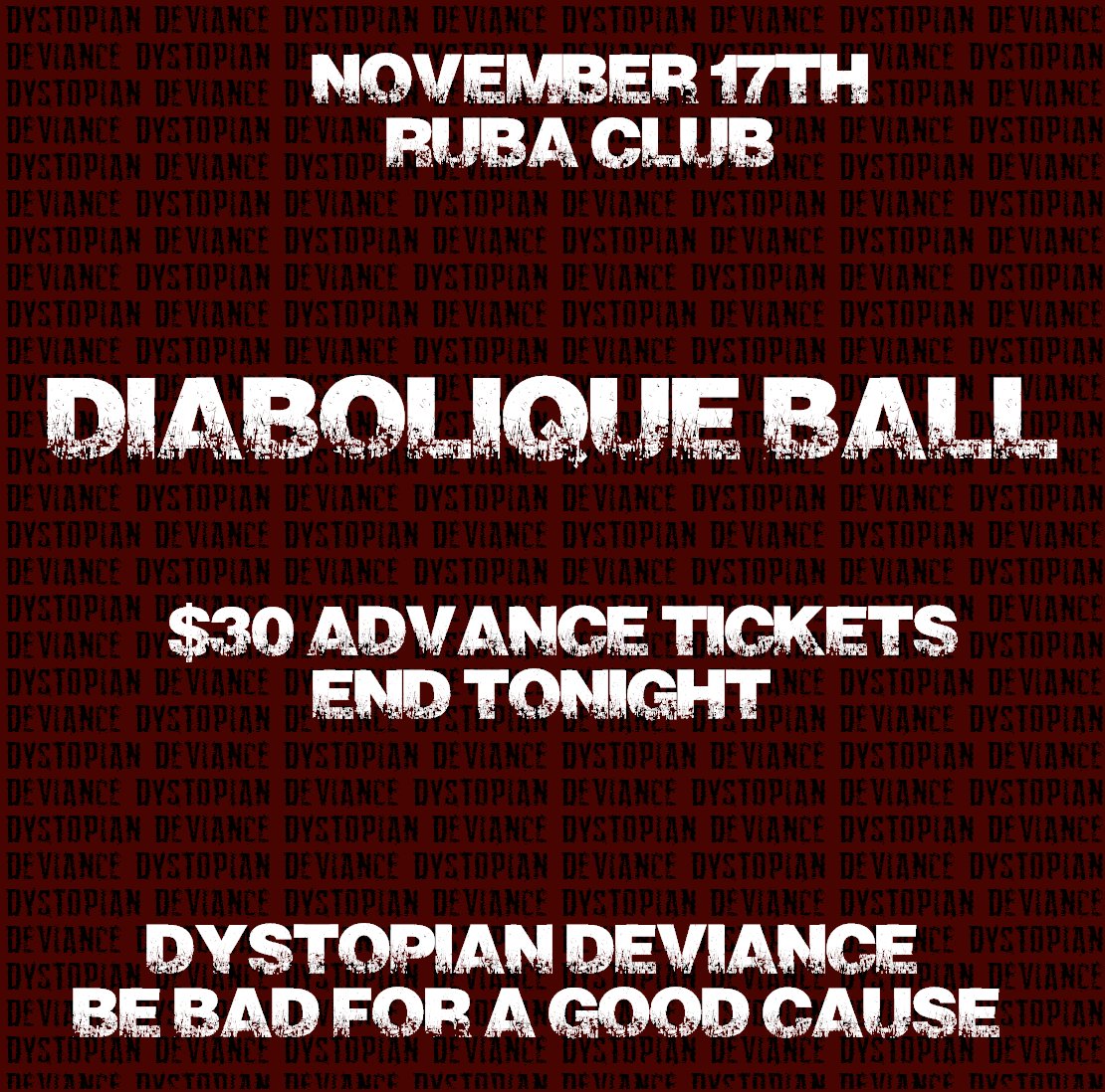 DiaboliqueBall's tweet photo. $30 advance tickets END TONIGHT for this November's Diabolique Ball: Dystopian Deviance so get yours NOW. https://t.co/p4GUQG9DgM https://t.co/CfxA14HYMy
