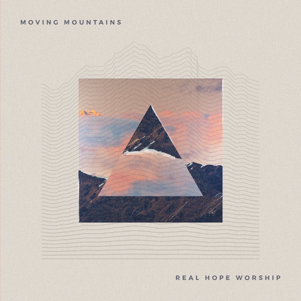 Real Hope Worship’s debut EP “Moving Mountains” releases officially this November!