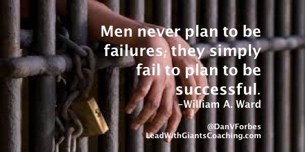 sidrisphipps1's tweet photo. Men never plan to be failures; they simply fail to plan to be successful. #LeadWithGiants #leadership #coaching https://t.co/LQbiTViIOS