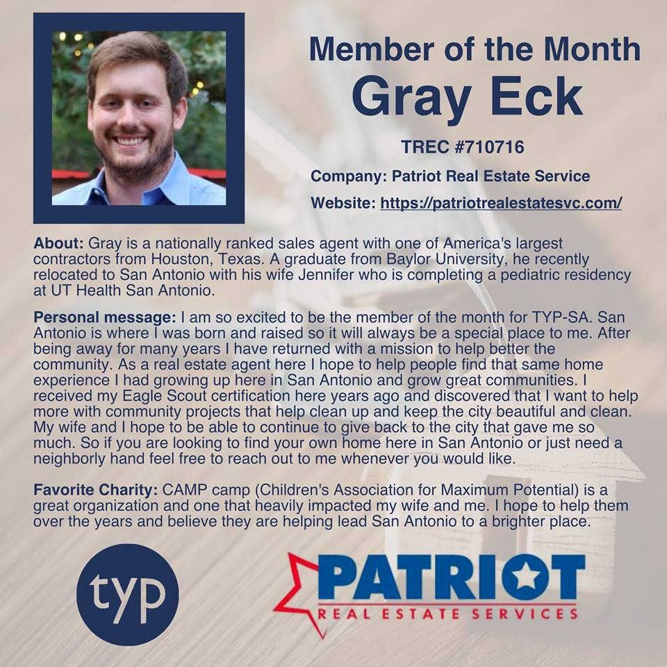 Meet Gray Eck! 
Our September Member of the Month!

Website: patriotrealestatesvc.com

For a chance to become our sponsored Member of the Month, don't forget to bring your business card to our next event! #memberofthemonth #typ210 #SANetworking