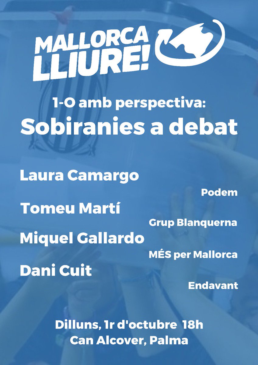 mallorcalliure's tweet photo. Avui a les 18:00 a Can Alcover, 1-O amb perspectiva. Posem a debat les sobiranies! https://t.co/spkxKMdsXg